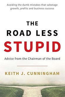 The Road Less Stupid